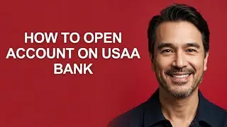 How to Open Account on Usaa Bank - KevinHowTo