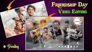 Friendship Day Video Editing Kinemaster | Friendship Day Video Kaise Banaye | Dosti Video Editing