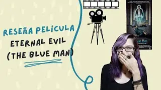 Pel&iacute;cula de 1985 de viajes astrales | The blue man (Eternal Evil)