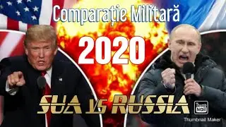 SUA  vs RUSSIA/ Comparație Militară 2020