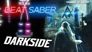 Alan Walker - Darkside /// Beat Saber /// 97.14% FC [Expert+]