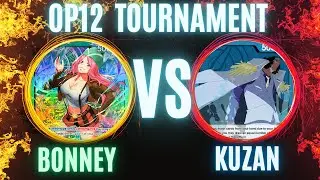 OP12 Post Banlist Tournament Green Bonney Vs Blue Kuzan !!!