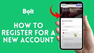 How to Register for a New Account on Bolt Driver App? 2024