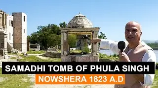 201 Year Old 1823  Phula Singh Nihang Tomb | Afghan & Sikh & British Landmark Nowshera !