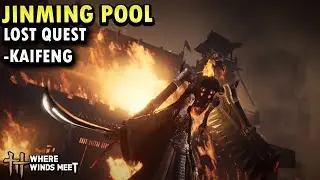 Jinming Pool - (Campaign -Lost Chapter Quest) (Kaifeng) | Where Winds Meet
