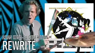 Asian Kung-Fu Generation - Rewrite | Office Drummer [First Time Hearing]