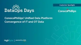 Унифицированная платформа данных ConocoPhillips: конвергенция ИТ- и ОТ-данных