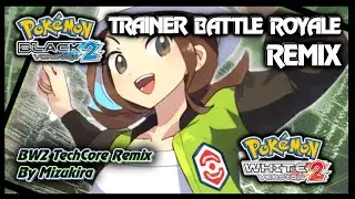 Pok&eacute;mon Legends ZA - Trainer Battle Royale Theme (BW2 TechCore Remix)