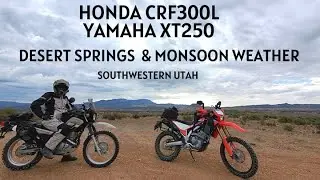 Honda CRF300L & Yamaha XT250, Desert Springs & Monsoon Weather, Exploring Southwestern Utah