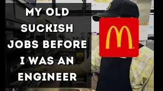The jobs I've had before becoming an Environmental Engineer