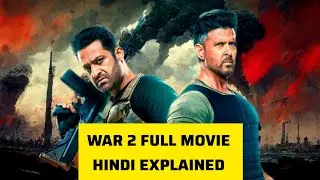 War 2💥Full Movie in Hindi Explained🔥🤯🐲❓ | Hrithik Roshan & Jr NTR #war2 #movie