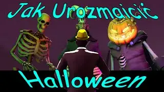 Jak Urozmaicić Halloween? [TF2]