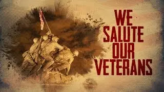 We Salute Our Veterans | VETERANS DAY
