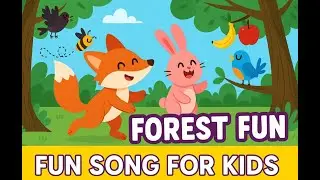 Forest Fun Song for Kids | Animal Dance & Fruit Rhyme | Nursery Rhymes & Sing-Alongs