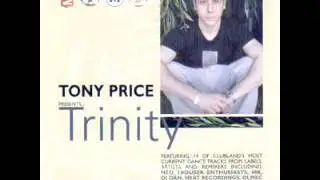 Trinity Mixed by Tony Price 1999