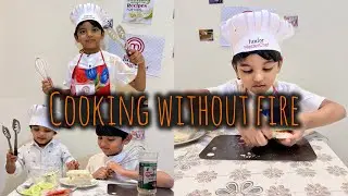 Cooking without fire for kids  ||without fire recipe ||no fire food