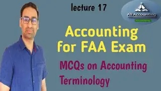 Accounting for FAA Exam ( MCQs on Accounting Terminology)