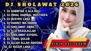DJ SHOLAWAT TERBARU 2026 FULL ALBUM