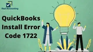 How To Fix Quickbooks Install Error Code 1722 | Reasons | Symptoms | Resolving Error |