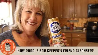 How Good is Bar Keeper's Friend&reg; Cleanser?