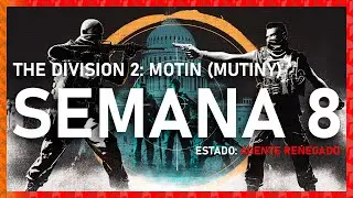 The Division 2 | MOTÍN: SEMANA 8 [PS5 GAMEPLAY ESPAÑOL]