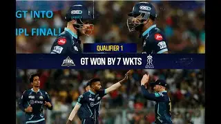 REVIEW: QUALIFIER 1: GT BEAT RR, INTO IPL FINAL!