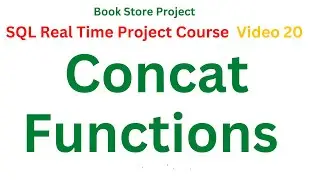 #20 Concat Functions in SQL| Free SQL Real Time Project Course | SQL Full Course in Telugu