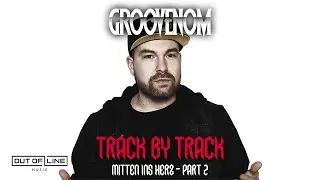 GROOVENOM - Mitten ins Herz (Official Track by Track #2)