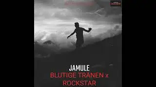 JAMULE - BLUTIGE TR&Auml;NEN x ROCKSTAR (Slowed by DEVIL)