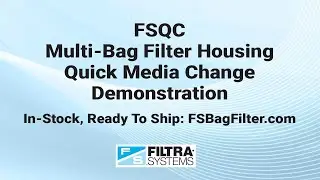 Quick Change Bag Filter Demo
