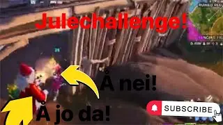Julechallenge i fortnite! Jeg vant!