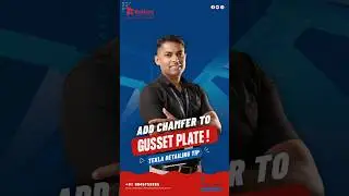 How to Add Chamfer to a Gusset Plate in Tekla Structures | Tekla Detailing Tips