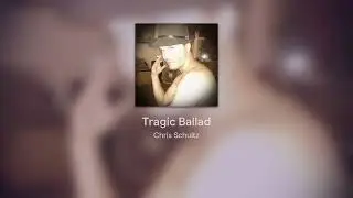 Tragic Ballad