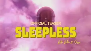 Sleepless(yumi aama) Teaser | Rito Riba ft.Simyo | Tadu Lunia