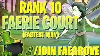 AQW - FASTEST Way To Get RANK 10 Faerie Court!  /JOIN FAEGROVE