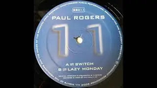 Paul Rogers – Lazy Monday [HD]