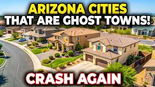 Why These 10 Arizona Cities Are Becoming Ghost Towns in 2025