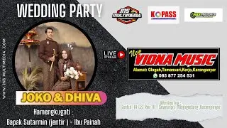 LIVE PART 3 WEDDING JOKO & DHIVA CAMPURSARI VIONA MUSIK/RD AUDIO JILID 3 MR BEWEL/JNS MULTIMEDIA J 1