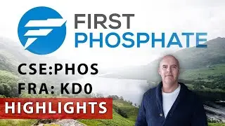 HIGHLIGHTS: Why First Phosphate is poised to become a global company in the LFP battery industry.