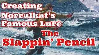 Создание знаменитой деревянной рыболовной приманки NORCALKAT &mdash; Slappin' Pencil.