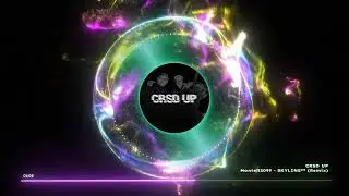 Montell2099 - SKYLINE (CRSD UP Remix)