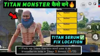 HOW TO MAKE TITAN IN BGMI | ATTACK TITAN SERUM LOCATION |