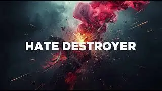 Hate destroyer 