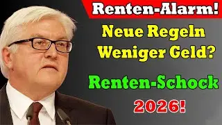 Renten-EILMELDUNG ab 2026 ❗️ Gro&szlig;e &Auml;nderungen f&uuml;r ALLE Rentner