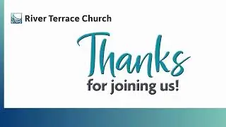 January 4, 2026 Sunday Worship Service - River Terrace Church, East Lansing, MI
