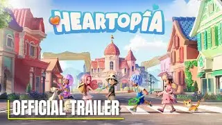 Heartopia - Official Demo Trailer