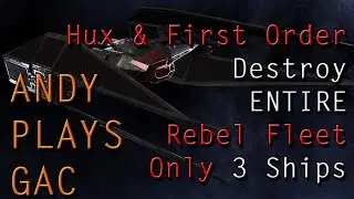 Hux and First Order DESTROY the Entire Rebel Fleet with Only 3 ships in GAC swgoh Galaxy of Heroes