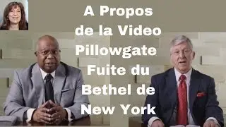 A Propos de la Video Pillowgate | Fuite du Bethel de New York