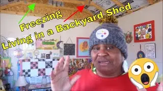 Surviving Winter in My 12x24 Shed at 60