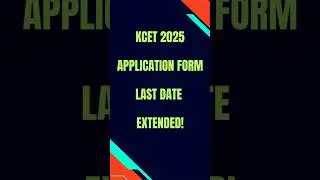 KCET Application Form Last Date Extended 2025 | KCET 2025 Application Form Last Date #kcet2025 #kea